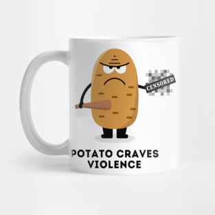 Potato Craves Violence [D] Mug